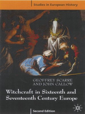 cover image of Witchcraft and Magic in Sixteenth- and Seventeenth-Century Europe